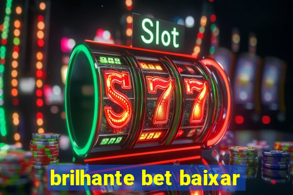 brilhante bet baixar